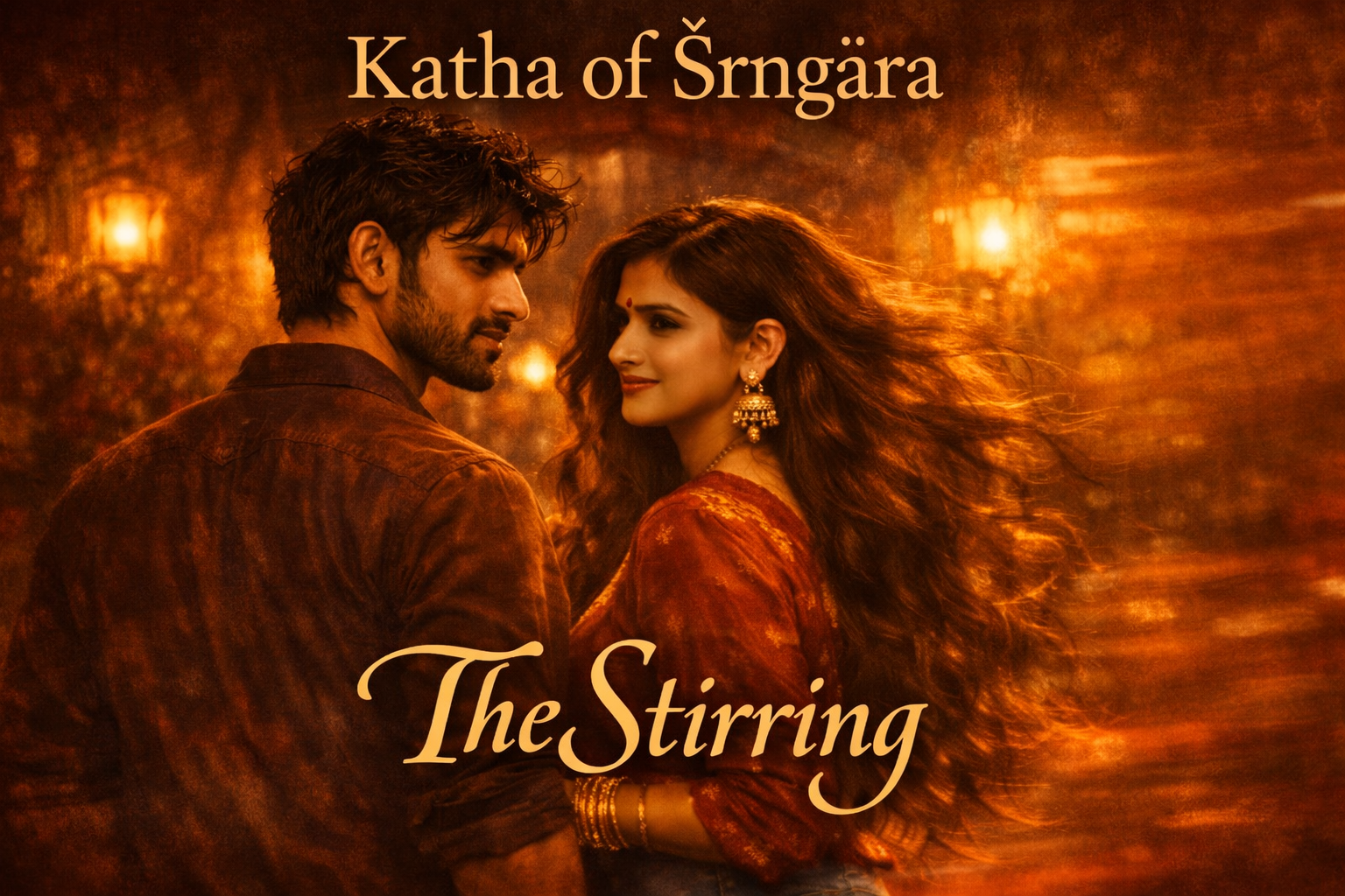 Cinematic red and gold banner showing a South Asian couple in an intimate moment for Katha of Srngara The Stirring Episode 1